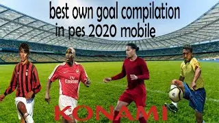 PES2020 MOBILE EPIC OWN GOALS | PES2020MIBILE |PES2020 TROLLS