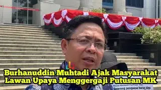 Burhanuddin Muhtadi Ajak Masyarakat Lawan Upaya Menggergaji Putusan MK