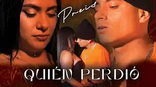 Quién Perdió - Preis (Video Oficial)