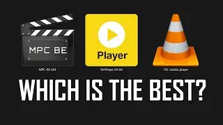 VLC vs MPC-BE vs PotPlayer- Comparison & Testing - Which is the Best FREE Media Player in 2025? 