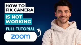 How to Fix Zoom Camera Is Not Working [2026 Full Guide]