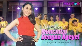 MENCINTAI DENGAN NGEYEL - Jejak Kharisma   ||   Official Video