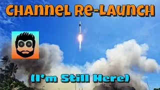 Channel Re-Launch (I'm Still Here)