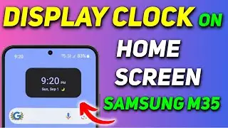 How to Add Clock to Home Screen on Samsung Galaxy M35 | Display Clock on Home Screen Samsung