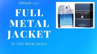 Full Metal Jacket by Full Metal Jacket - Episode 235