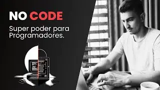 NO CODE: Como usar + Lista de ferramentas