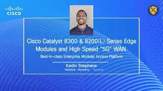 Catalyst 8300 and Catalyst 8200 Series - Modules and High Speed 5G WAN