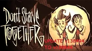 Descargar Don't Starve Together + RoG, Actualizar y Cambiar Nombre