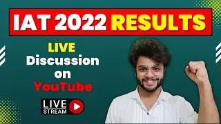 IISER Cutoff 2022 | IAT 2022 Result | Counselling - Everything