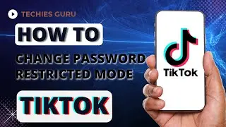 How to Change Password of TikTok Restricted Mode | TikTok Restricted Mode Password Tutorial