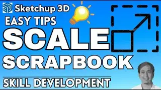 Tips Scale a Scrapbook in SketchUp Layout