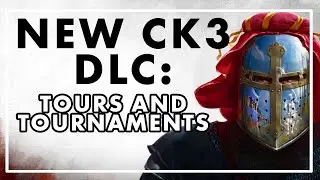 Tours And Tournaments For CK3 - Everything You need To Know!