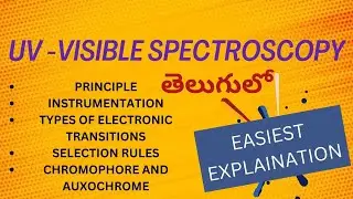 UV - VISIBLE SPECTROSCOPY | TELUGU #chromophore # auxochromes