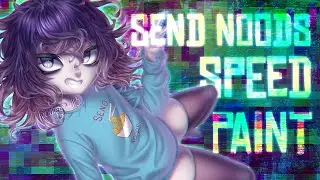 【Speedpaint】Send Noods