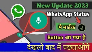 WhatsApp Status Update 2023, WhatsApp Status New Features, Status New Features