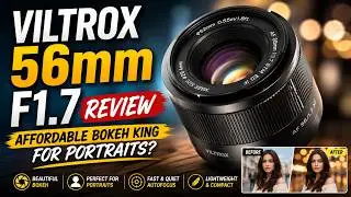 NEW* VILTROX 56mm F1.7 Sony E-Mount APS-C PERFECTION!