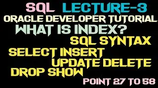 SQL Index and Syntax of SQL commands|SQL Lec-3|Oracle Developer Tutorial|Technical Aashique