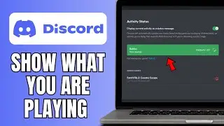 How To Show What You Are Playing On Discord | Display Game Activity