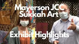 Under One Roof Sukkah Art Exhibit 2021 Highlights