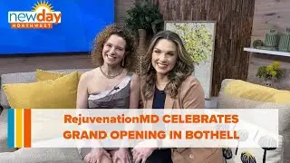RejuvenationMD celebrates grand opening of Bothell location - New Day NW