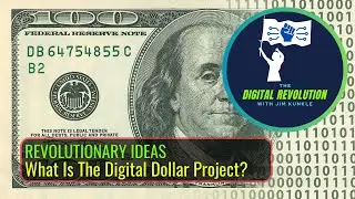 The Digital Dollar Project: United States Central Bank Digital Currency (Part 1)