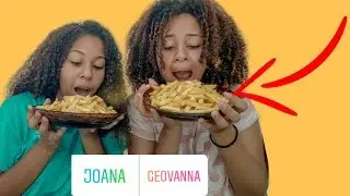 JOANA X GEOVANNA |QUEM CONSEGUIU COMER + BATATA FRITA  EM 2 MIN