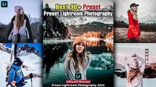 30 Preset Lightroom Terbaru 2021 | Lightroom Photography | Preset Lightroom Selebgram 2021