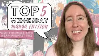 Manga You Wish You Could Read Again for the First Time | Top 5 Wednesday (Manga Edition)