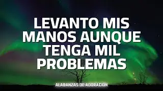 Poderosas Alabanzas Para Liberar Tu Mente y El Corazón - Musica Cristiana 2023