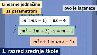 Linearne jednačine sa parametrom matematika za 1 razred srednje škole
