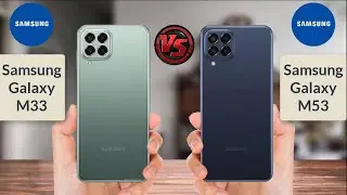 Samsung Galaxy M33 5G vs Samsung Galaxy M53 5G