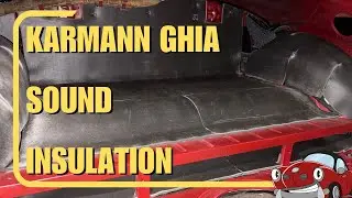 Karmann Ghia Sound Insulation