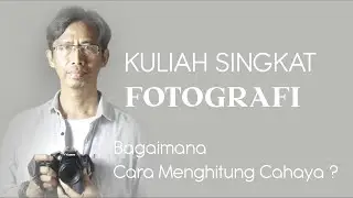DASAR FOTOGRAFI, CARA MEMAHAMI EXPOSURE DENGAN MUDAH