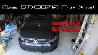 CAMERA DOES NOT DO IT JUSTICE! First Drive With My Mamba GTX3071R! | MK7 GTI |