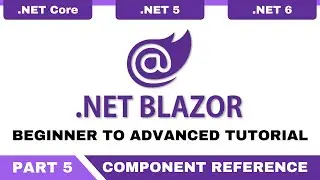 Blazor Tutorial C# - Part 5 - Blazor Component Reference
