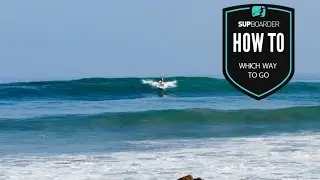 Which way to go on a wave / How to SUP videos