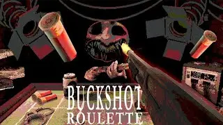 Безграничное веселье/Buckshot Roulette/Прохождение №1