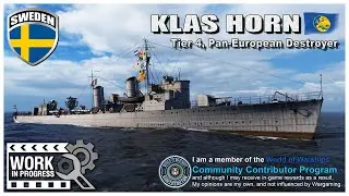 World of Warships:  KLAS HORN, “WIP”, Pan-European, Tier-4  Destroyer