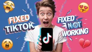 FIXED: TikTok Not Working
