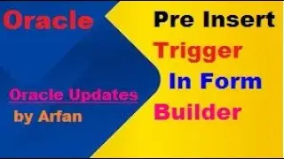 Pre   Insert Trigger Form Builder