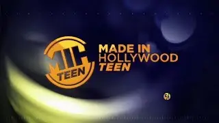 Made in Hollywood: Teen Edition