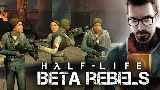 Half-Life 2 BETA Rebels/Citizen (leak) - Cut Content of Half-Life #1