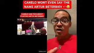 CANELO WONT EVEN SAY THE NAME ARTUR BETERBIEV 🥊😂