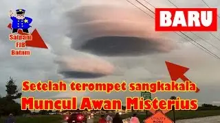 [ TERBARU ] Setelah terompet mirip 'sangkakala', awan misterius ini kejutkan dunia