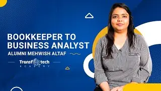 Bookkeeper to Business Analyst | Transfotech Academy