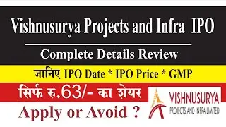 #Vishnusurya_Projects_and_Infra_ltd_ipo_details #Vishnusurya_Projects_and_Infra_ipo_VALUATION