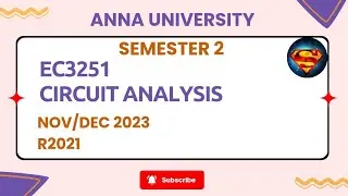 EC3251 Circuit Analysis Nov/Dec 2023.R2021.#ece #importantquestions #annauniversity