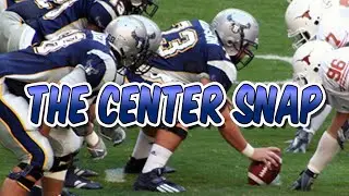 Coaching the Center Snap