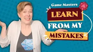 Mistakes I Made as a First Time Dungeon Master