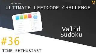 #36 Valid Sudoku | Top Interview Questions | Ultimate Leetcode Challenge